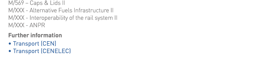 M 569   Caps & Lids II M XXX - Alternative Fuels Infrastructure II M XXX - Interoperability of the rail system II M X   
