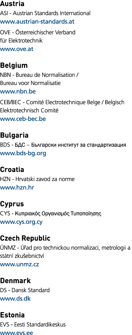 Austria ASI - Austrian Standards International www austrian-standards at OVE - Österreichischer Verband für Elektrote   