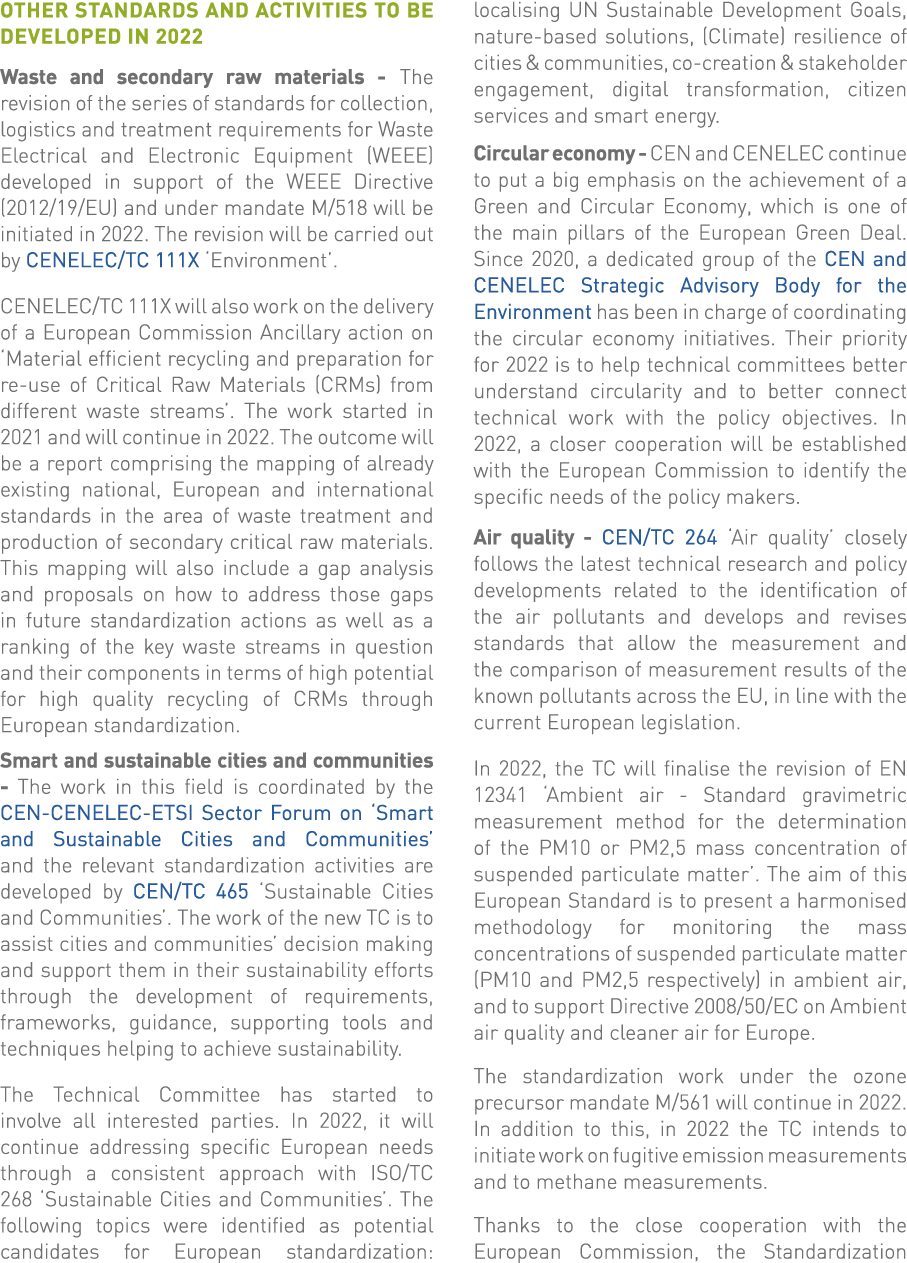 Other standards and activities to be developed in 2022 Waste and secondary raw materials - The revision of the series   