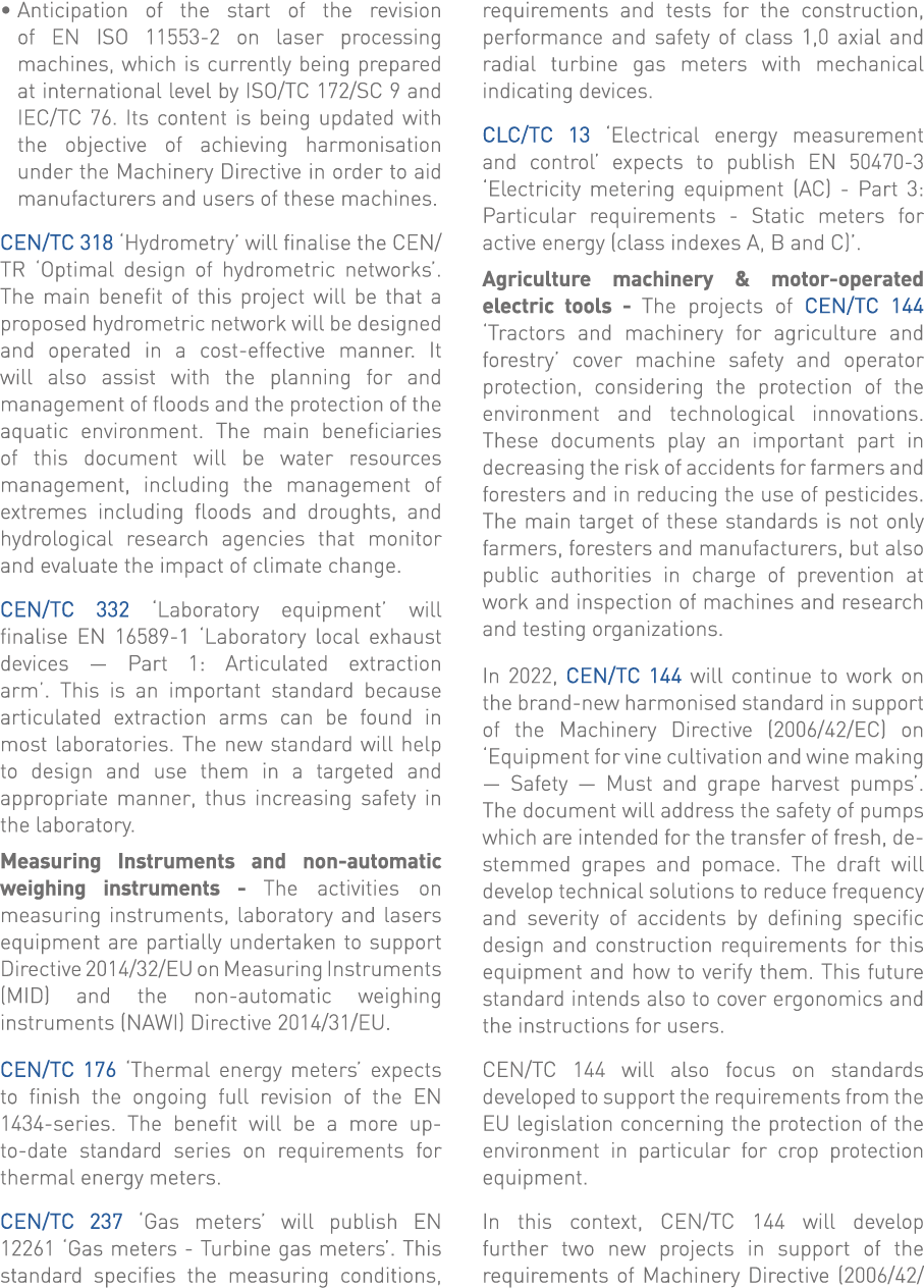   Anticipation of the start of the revision of EN ISO 11553-2 on laser processing machines, which is currently being    