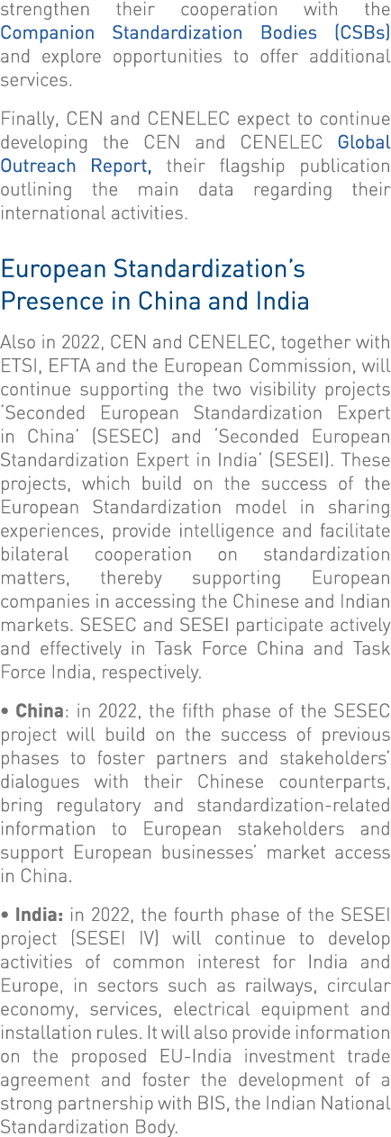 strengthen their cooperation with the Companion Standardization Bodies (CSBs) and explore opportunities to offer addi   