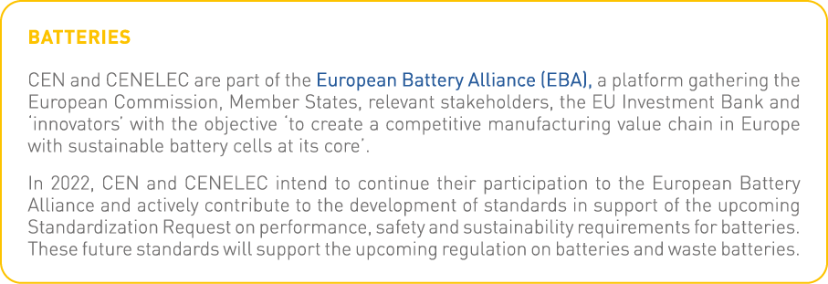 Batteries CEN and CENELEC are part of the European Battery Alliance (EBA), a platform gathering the European Commissi   