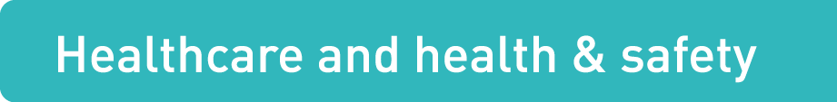 Healthcare and health & safety