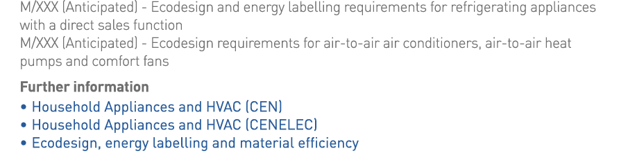 M XXX (Anticipated) - Ecodesign and energy labelling requirements for refrigerating appliances with a direct sales fu   